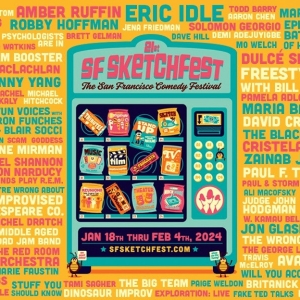 SF SKETCHFEST Kicks Off Next Week With Eric Idle, 200+ Shows January 18 - February 4 Photo