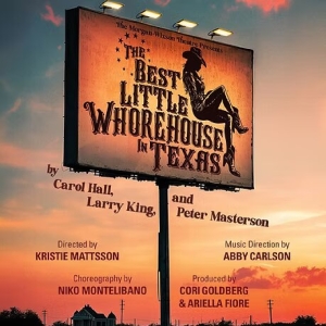 THE BEST LITTLE WHOREHOUSE IN TEXAS Announced At The Morgan-Wixson Theatre Photo