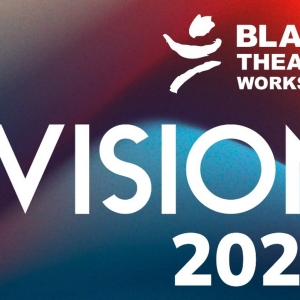 Black Theatre Workshop Will Host Vision Celebration 2024 Interview