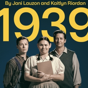Canadian Stage Kicks Off 2024-25 Season With Toronto Premiere Of 1939