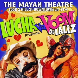 LUCHA VAVOOM DE LA LIZ Announces Two-Night Valentine's Engagement at The Mayan Theatr Photo