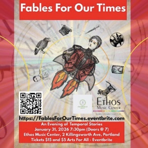 FABLES FOR OUR TIMES: AN EVENING OF TEMPORAL STORIES Comes to Ethos Music Center Photo
