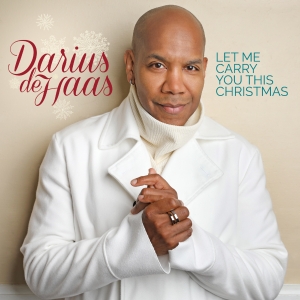 Broadway’s Darius de Haas To Release New Holiday Album LET ME CARRY YOU THIS CHRIST Photo
