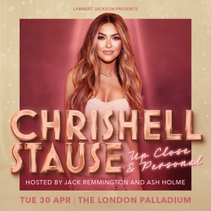 Chrishell Stause Brings UP CLOSE & PERSONAL to the London Palladium Photo