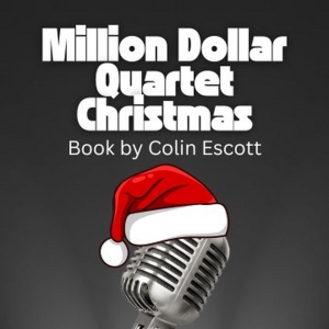 MILLION DOLLAR QUARTET CHRISTMAS Comes to New Stage Theatre in December Video