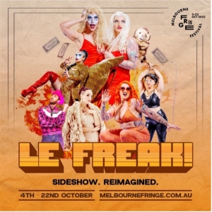 LE FREAK Comes to Melbourne Fringe Photo
