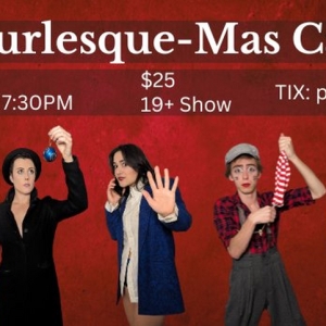 A BURLESQUE-MAS CAROL Comes to The Painted Lady Next Month Video