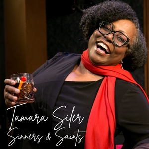Tamara Siler Will Perform SINNERS & SAINTS at Main Street Theater Interview