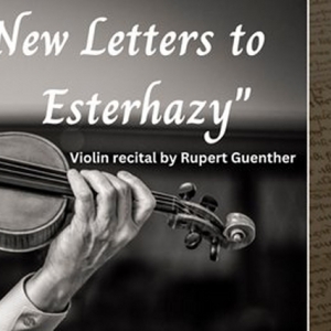 Rupert Guenther Returns to Melbourne With 'New Letters To Esterhazy'