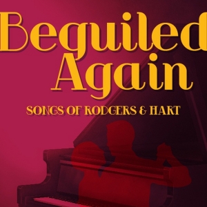 Florida Repertory Theatre Kicks Off Season 26 With BEGUILED AGAIN A Musical Celebration Of The Rodgers And Hart Songbook