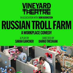RUSSIAN TROLL FARM Extended At Vineyard Theatre Photo