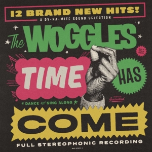 The Woggles Release New Single Off Upcoming Album 'Time Has Come' Photo