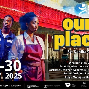 OUR PLACE Will Make Montreal Premiere at the Black Theatre Workshop Photo