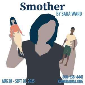 Kumu Kahua Theatre Opens 55th Season with World Premiere of SMOTHER Photo