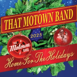 That Motown Band Brings HOME FOR THE HOLIDAYS to Patchogue Theatre This December Photo