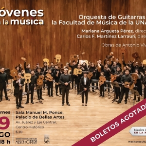 El Ciclo Jóvenes En La Música Presenta A La Orquesta De Guitarras De La Facultad De Música En La Sala Manuel M. Ponce