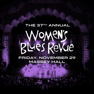 The 37th Women's Blues Revue Comes to Massey Hall Video