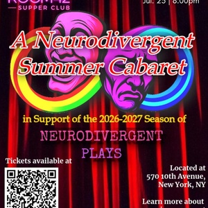 NEURODIVERGENT SUMMER CABARET to Launch Annual Fundraiser at The Green Room 42