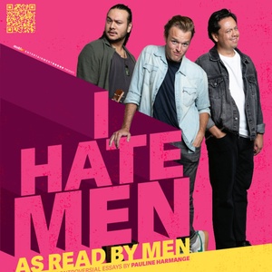 I HATE MEN As Read By Men Comes to Newcastle Fringe Festival Photo