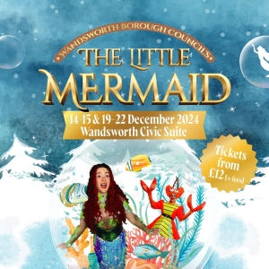 THE LITTLE MERMAID Comes to Wandsworth This December Video