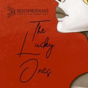 THE LUCKY ONES Will Make New York Premiere at Boomerang Theatre Photo