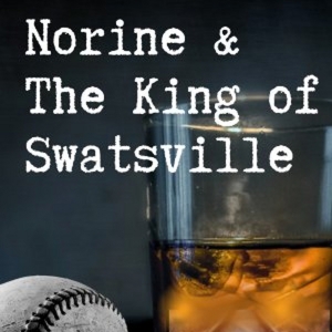 Staged Reading of NORINE & THE KING OF SWATSVILLE Comes to Chance Theater