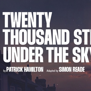 World Premiere of TWENTY THOUSAND STREETS UNDER THE SKY Comes to Southwark Playhouse Borou Photo