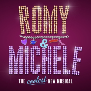 Tickets On Sale Now For ROMY & MICHELE: THE MUSICAL Photo