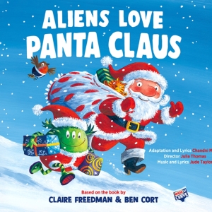 ALIENS LOVE PANTA CLAUS Comes to Curve This Christmas Photo