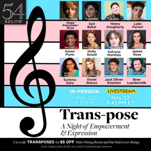 TRANS-POSE Comes to 54 Below in November Video