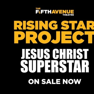 JESUS CHRIST SUPERSTAR Student Production Will Be Performed By The 5th Avenue Theatre Interview