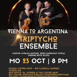 VIENNA TO ARGENTINA - TRIPTYCHO ENSEMBLE Comes to Silikou Coffee Shop in October Photo