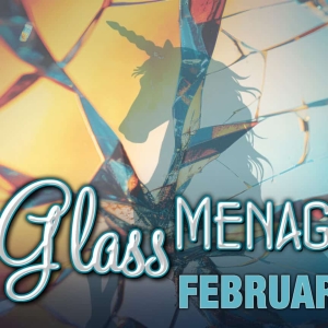 THE GLASS MENAGERIE Comes to Theatre Memphis Next Month