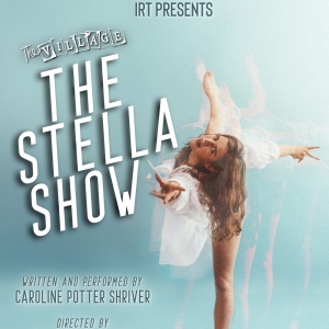 THE STELLA SHOW Will Have its World Premiere at IRT Theater Photo