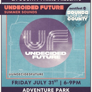 UNDECIDED FUTURE to Perform at Sounds of LA County Free Summer Concert Series Photo