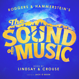 Tickets On Sale Friday For THE SOUND OF MUSIC At Ohio Theatre Photo