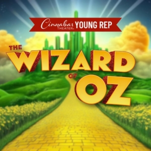 Cinnabar Theaters Young Rep Presents THE WIZARD OF OZ at SRJCs Carole L. Ellis Auditorium Photo