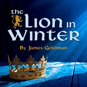 THE LION IN WINTER Will Come to LB Playhouse Photo