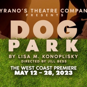 DOG PARK is Now Playing at Cyrano's Theatre Company