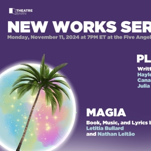 Mia Gerachis, Claire Kwon, and More Featured in Presentations of New Musicals PLANE…