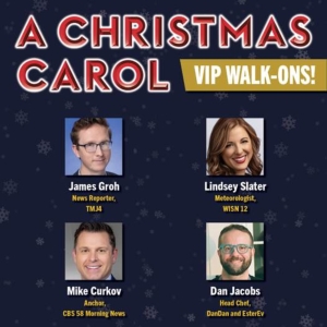 Milwaukee Reps A CHRISTMAS CAROL Will Welcome VIP Walk-On Guests Photo