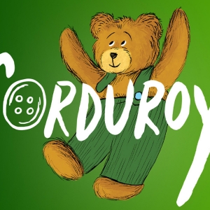 Cast & Creative Team Announced For CORDUROY, Directed By Amber Mak Video
