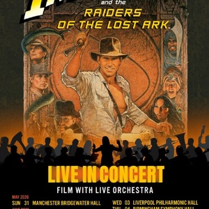 INDIANA JONES AND THE RAIDERS OF THE LOST ARK Concert Will Embark on UK Tour Photo
