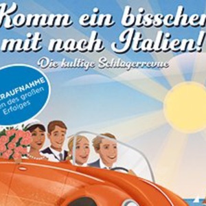 SCHLAGERREVUE: KOMM EIN BISSCHEN MIT NACH ITALIEN Will Come to Tschauner Bühne Photo