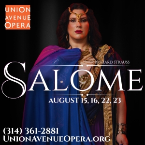Union Avenue Opera To Conclude 31st Season With Strauss’ SALOME Photo