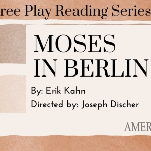 MOSES IN BERLIN Comes to American Theater Group Photo