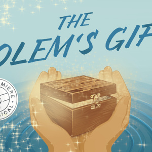 THE GOLEM'S GIFT Will Make World Premiere at Northwest Children's Theater Photo