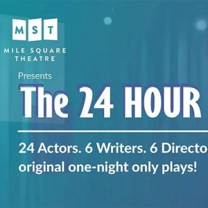 THE 24 HOUR PLAYS Make Their New Jersey Premiere At Mile Square Theatre In April