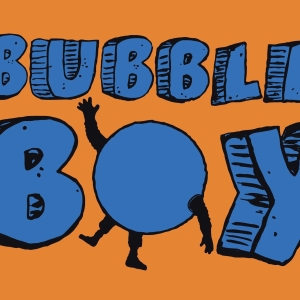 BUBBLE BOY Comes to Spinning Tree Theatre This Month Photo