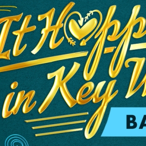 Full Cast Set For the American Premiere of IT HAPPENED IN KEY WEST at the Fulton…